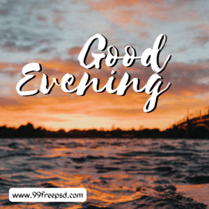 Good evening image with water in the background