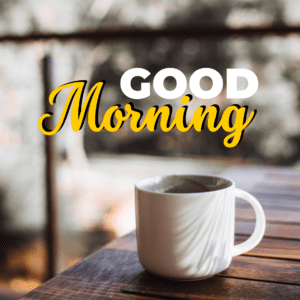 goodmorning images for whatsapp with coffee